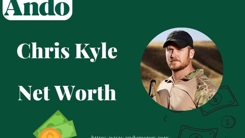 What is Chris Kyle Net Worth 2025: How He Earned His Wealth & Salary