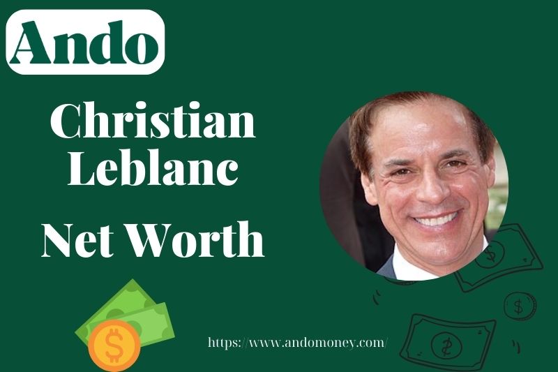 What is Christian LeBlanc Net Worth 2025: Salary, Wealth & Financial Overview