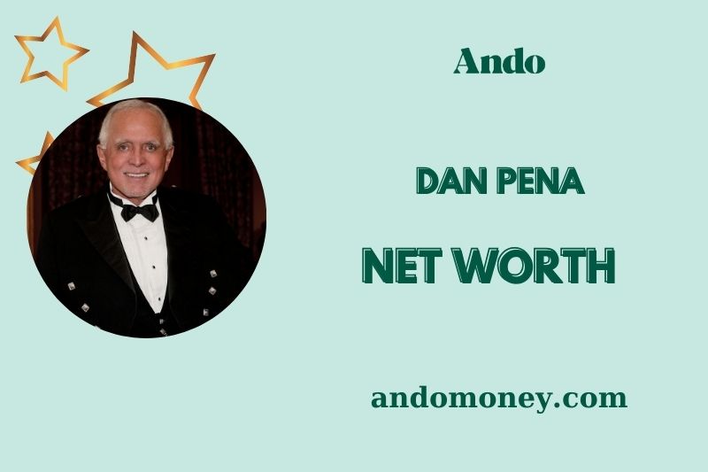 What is Dan Pena Net Worth 2025: How He Built His Wealth and Salary