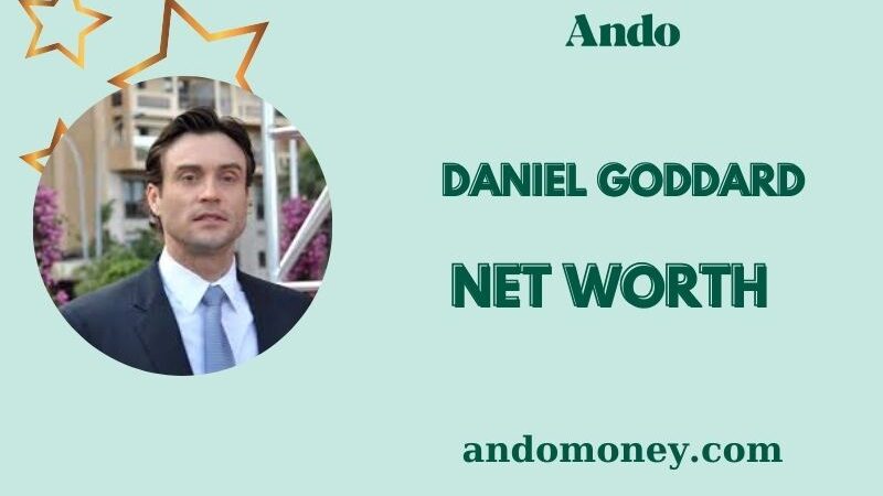 What is Daniel Goddard Net Worth 2025: How He Built His Wealth and Earnings