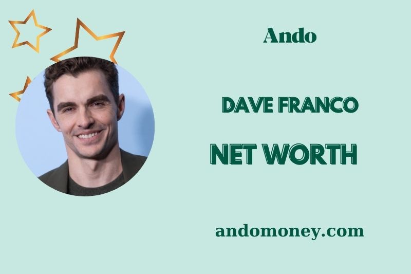 What is Dave Franco Net Worth 2025: Wealth, Salary, and Financial Overview