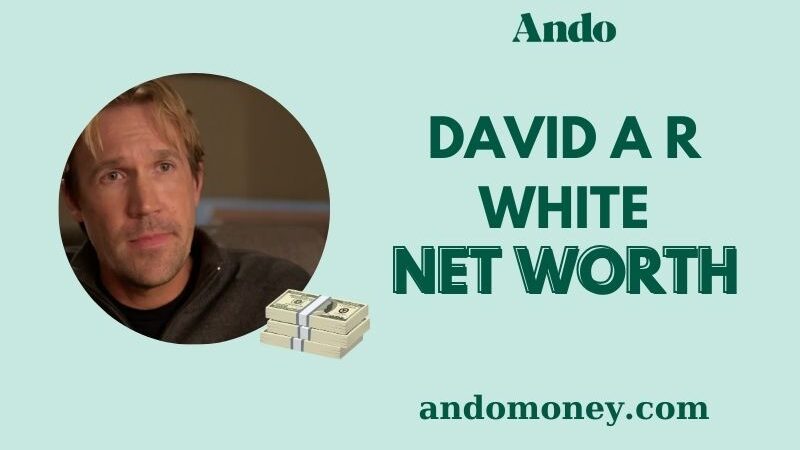 What is David A R White Net Worth 2025: How the Actor & Producer Earns Big