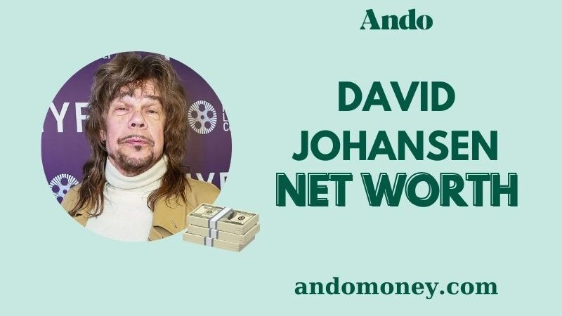 What is David Johansen Net Worth 2025: Wealth, Salary & Financial Struggles