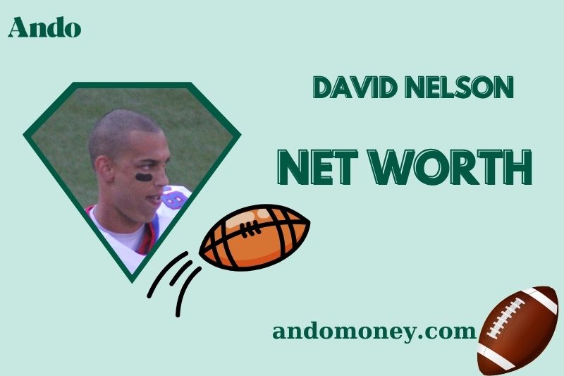 What is David Nelson Net Worth 2025: Football Career, Wealth & Financial Overview