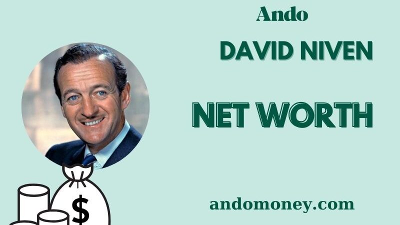 What is David Niven Net Worth 2025: Wealth, Salary, and Financial Overview