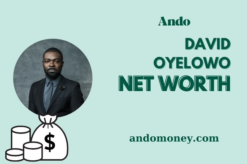 What is David Oyelowo Net Worth 2025: Wealth, Salary, and Financial Success Insights