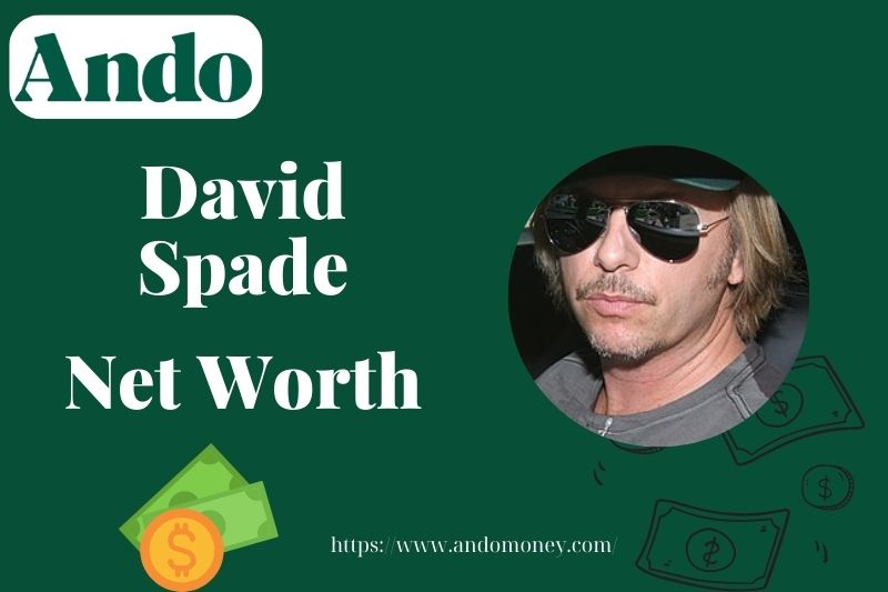 What is David Spade Net Worth 2025: Salary, Wealth & Financial Success