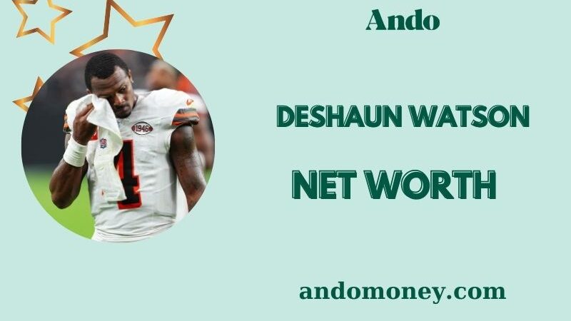 What is Deshaun Watson Net Worth 2025: Salary, Contract, and Financial Overview