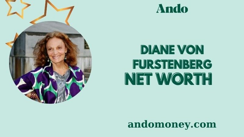 What iss Diane Von Furstenberg Net Worth 2025: How the Fashion Mogul Earns Big