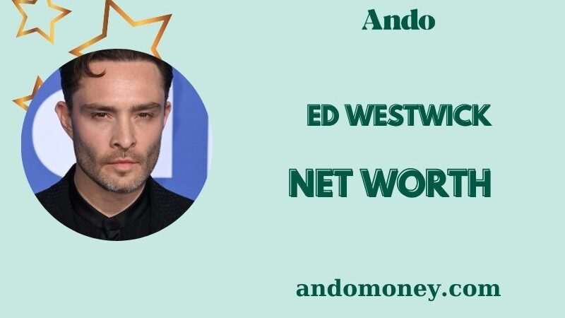 What is Ed Westwick Net Worth 2025: How Much Does He Earn From Acting?