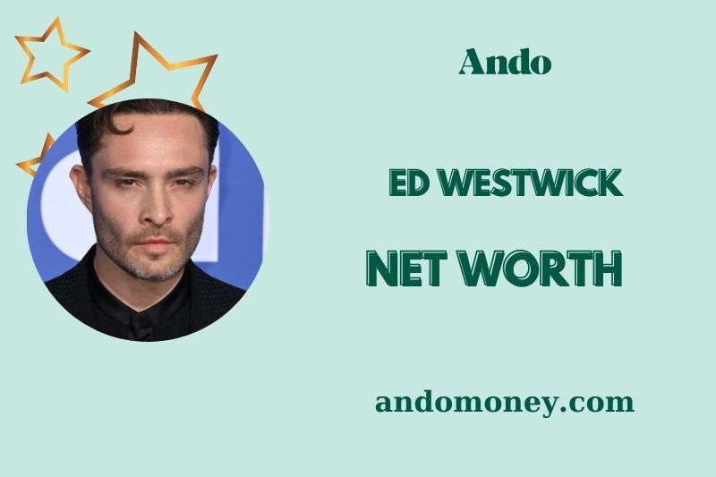 What is Ed Westwick Net Worth 2025: How Much Does He Earn From Acting?