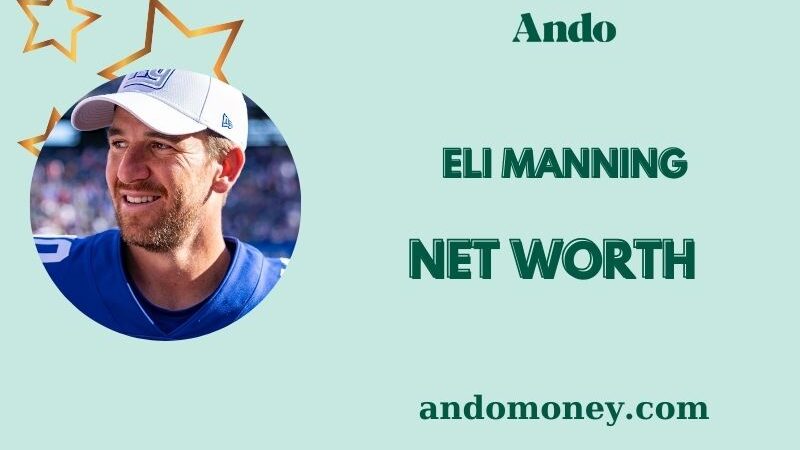 What is Eli Manning Net Worth 2025: How Much Did He Earn in the NFL?