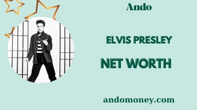 What is Elvis Presley Net Worth 2025: Wealth, Salary, and Financial Legacy