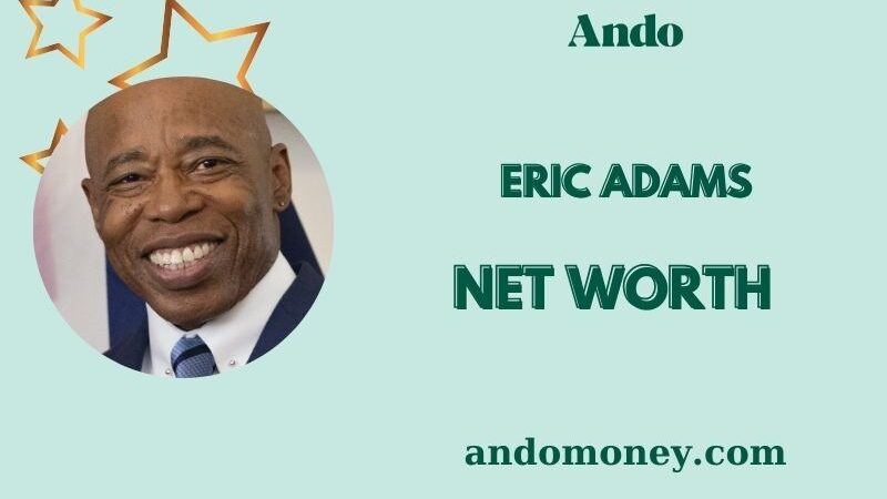 What is Eric Adams Net Worth 2025: How He Earns Money & Financial Insights