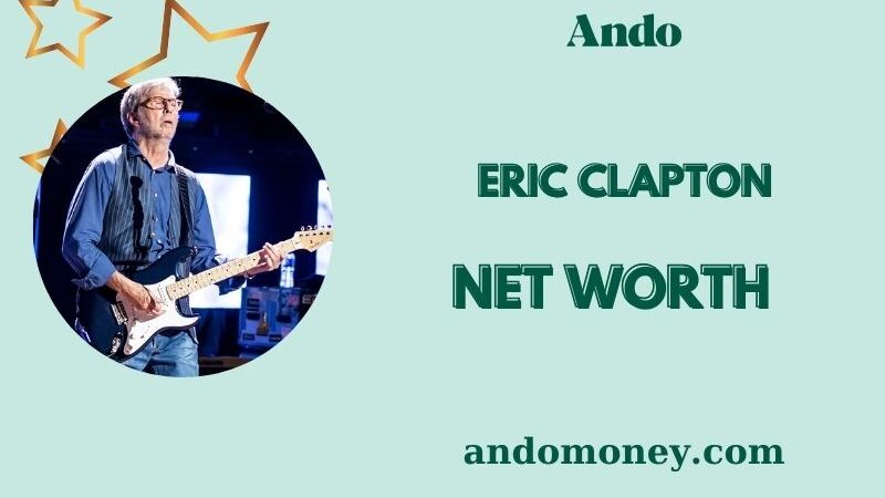 What is Eric Clapton Net Worth 2025: Wealth, Salary and Financial Insights