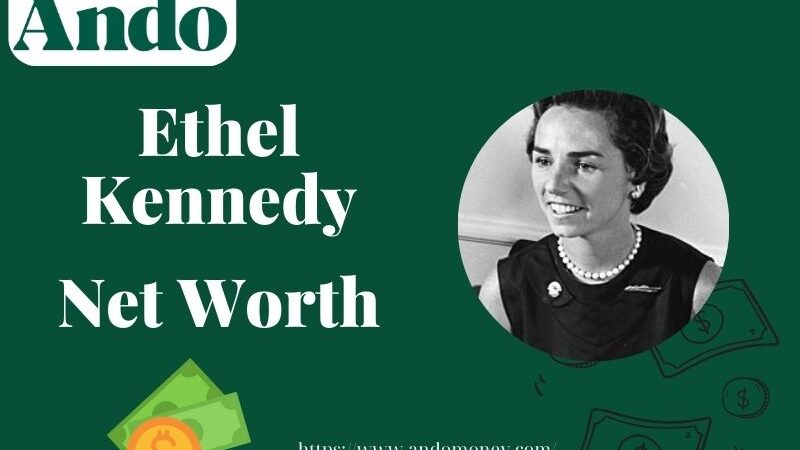 What is Ethel Kennedy Net Worth 2025: Wealth, Finance & Salary Insights