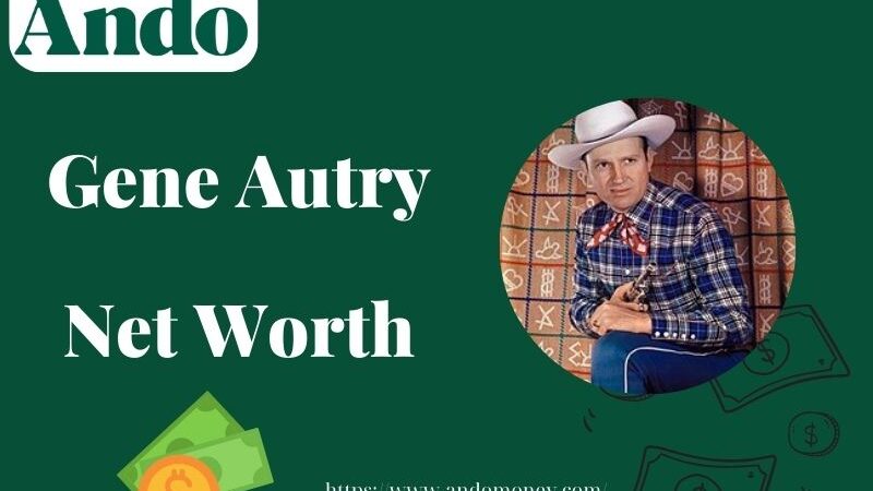 What is Gene Autry Net Worth 2025: Wealth, Salary, and Financial