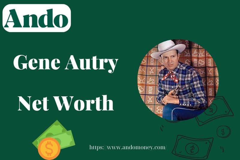 What is Gene Autry Net Worth 2025: Wealth, Salary, and Financial