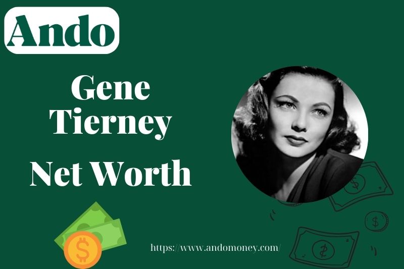 What is Gene Tierney Net Worth 2025 – Wealth, Salary & Financial Overview