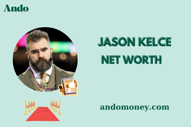 What is Jason Kelce Net Worth 2025: His NFL Salary, Podcast Deal & More