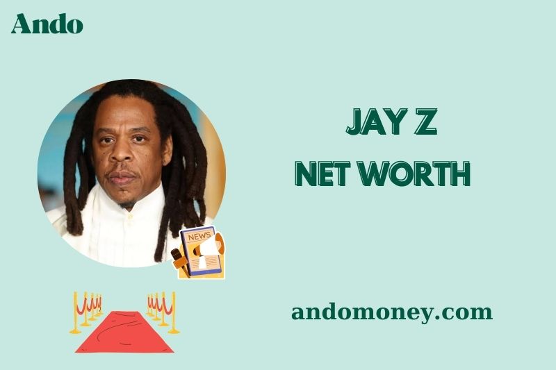 What is Jay Z Net Worth 2025: How He Makes Money & Grows His Fortune