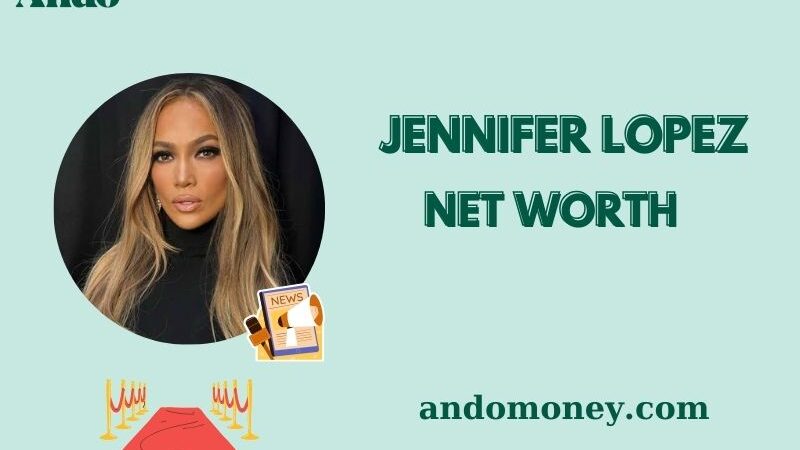 What is Jennifer Lopez Net Worth 2025: How She Makes Millions From Music & Movies