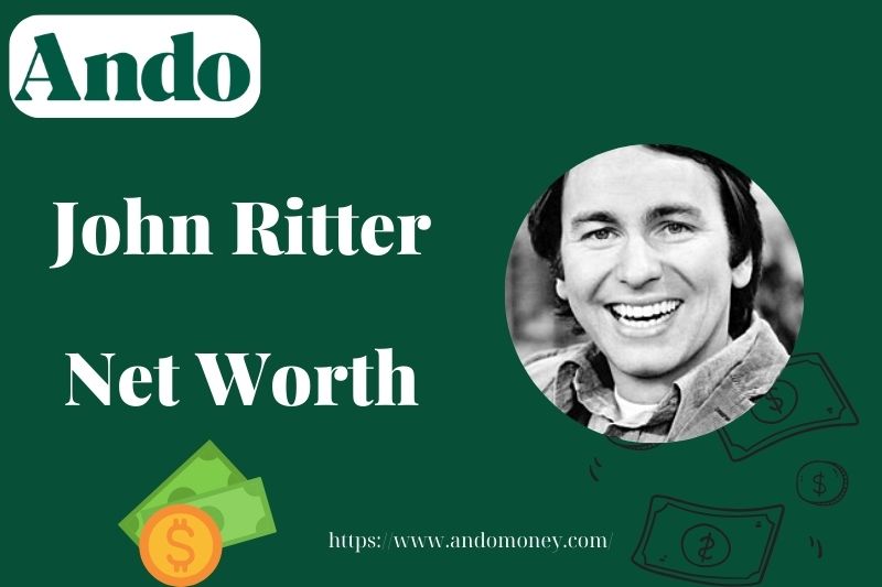 What is John Ritter Net Worth 2025: Salary, Wealth, and Financial Overview