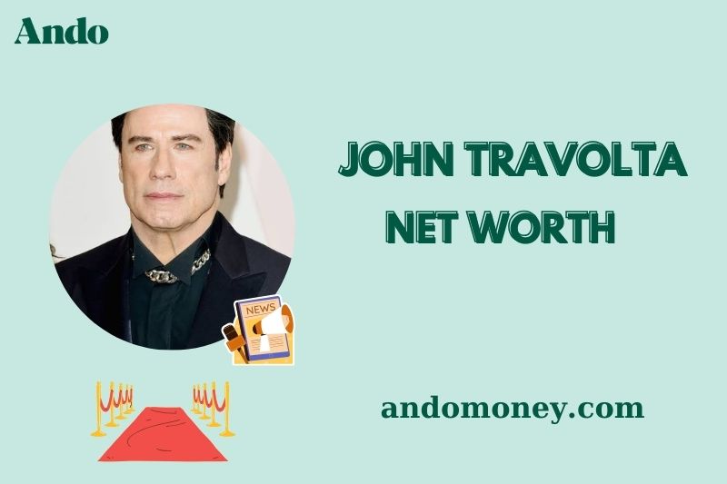 What is John Travolta Net Worth 2025: How Much Does He Earn Per Movie?