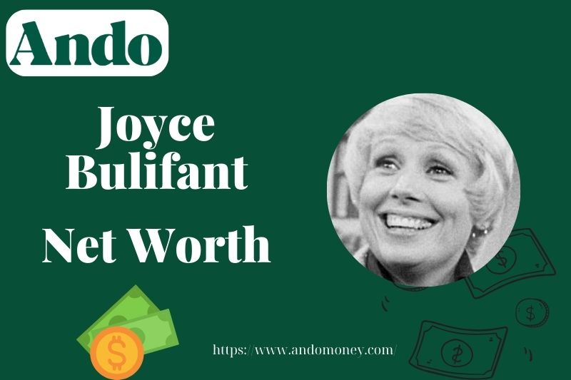 What is Joyce Bulifant Net Worth 2025: Career, Salary, and Financial Insights