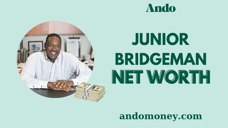 What is Junior Bridgeman Net Worth 2025: How He Built His Billion-Dollar Empire