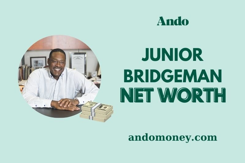 What is Junior Bridgeman Net Worth 2025: How He Built His Billion-Dollar Empire