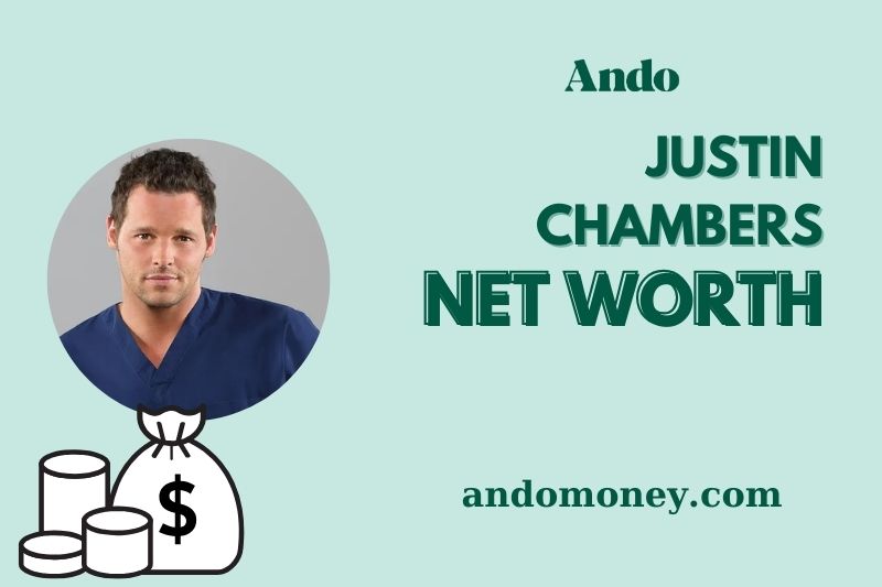 What is Justin Chambers Net Worth 2025: Salary, Finance & Wealth Insights