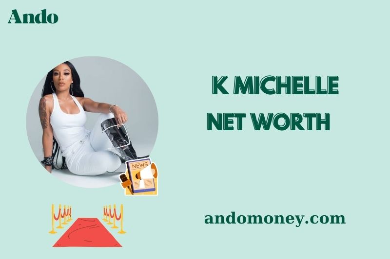 What is K Michelle Net Worth 2025: How Much Does She Earn & Make?