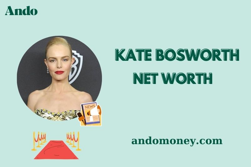 What is Kate Bosworth Net Worth 2025: How Much Does She Earn from Acting?