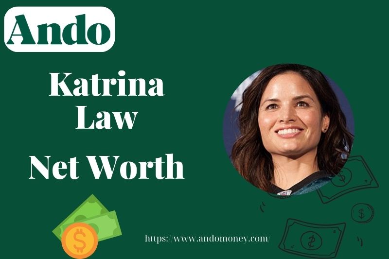 What is Katrina Law Net Worth 2025: Salary, Wealth & Financial Overview