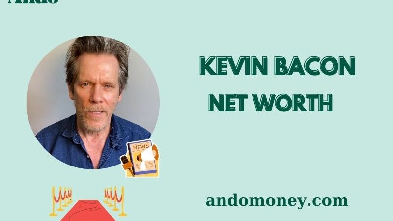 What is Kevin Bacon Net Worth 2025: Salary, Investments & Financial Insights