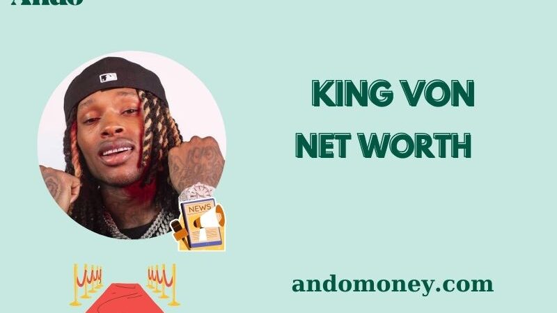 What is King Von Net Worth 2025: How Much Did He Make from Music?