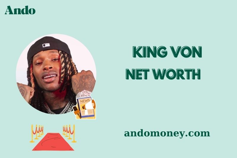 What is King Von Net Worth 2025: How Much Did He Make from Music?