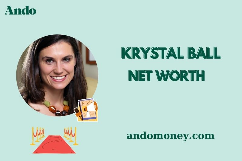 What is Krystal Ball Net Worth 2025: How Much Does She Earn?