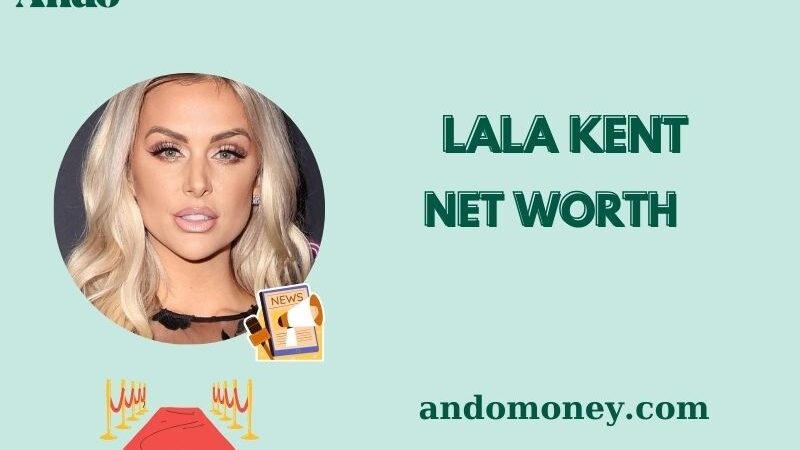 What is Lala Kent Net Worth 2025: Salary, and Business ventures