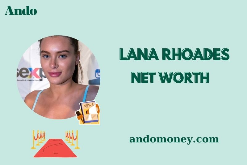 What is Lana Rhoades Net Worth 2025: Wealth, Salary, and Financial Overview