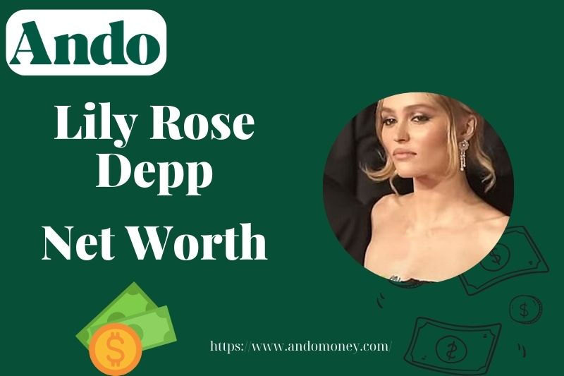 What is Lily-Rose Depp Net Worth 2025: Wealth, Salary & Financial Overview