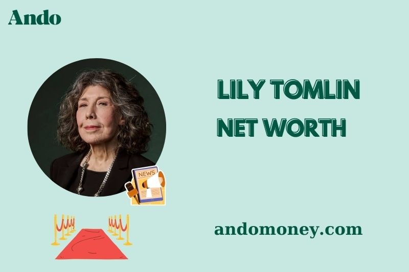 What is Lily Tomlin Net Worth 2025: Income, Financial Success