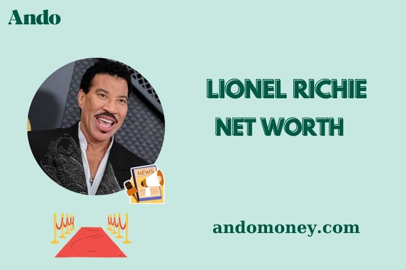 What is Lionel Richie Net Worth 2025: How He Earns From Music & TV