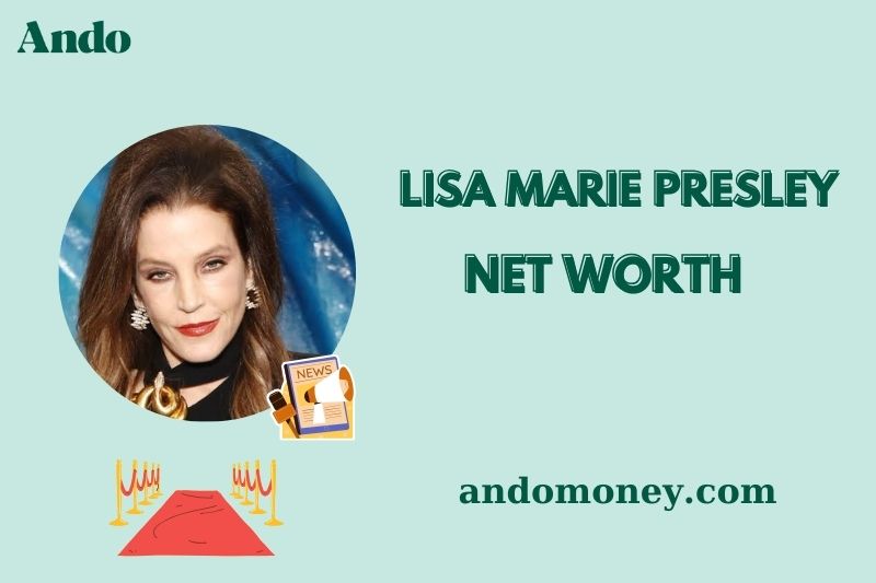 What is Lisa Marie Presley Net Worth 2025: What Happened to Her Fortune?