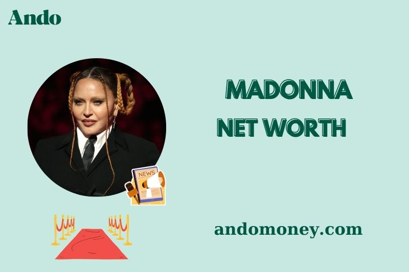 What is Madonna Net Worth 2025: How She Built Her Music Empire & Wealth