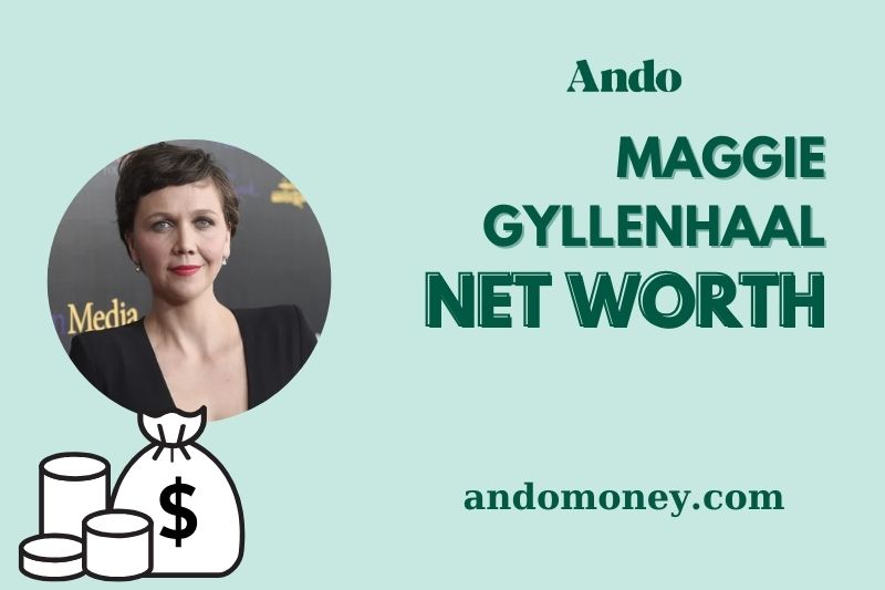 What is Maggie Gyllenhaal Net Worth 2025: What Are Her Latest Earnings & Wealth?