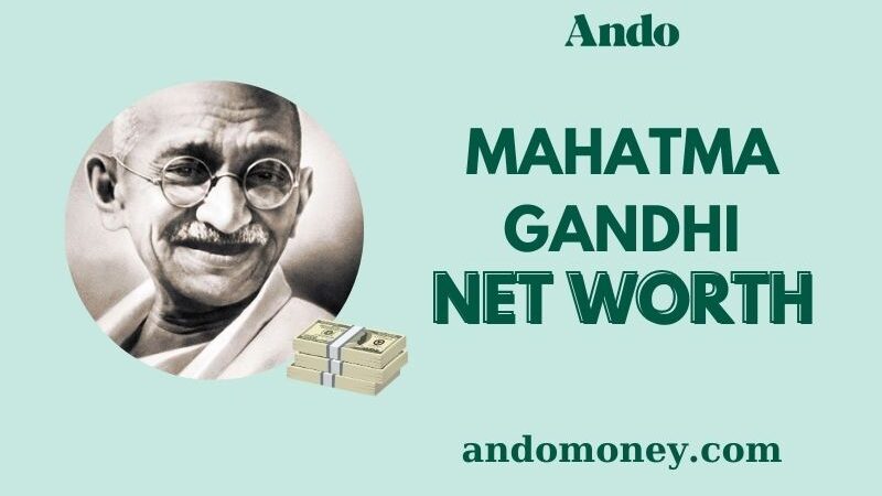 What is Mahatma Gandhi Net Worth 2025: What is His Financial Legacy?