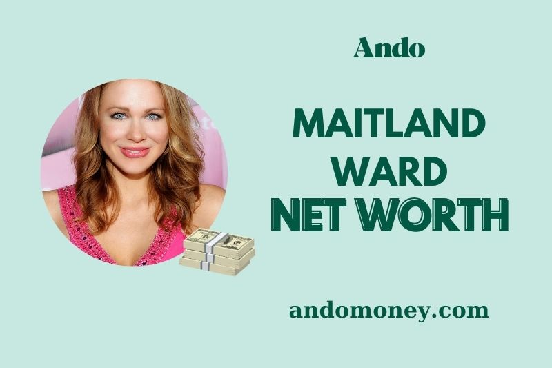 What is Maitland Ward Net Worth 2025: How Much Does She Make?