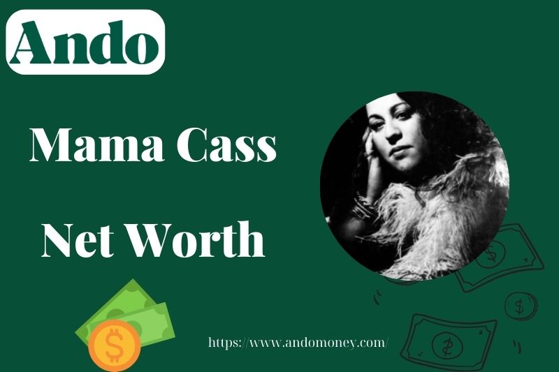 What is Mama Cass Net Worth 2025: Financial Legacy and Impact